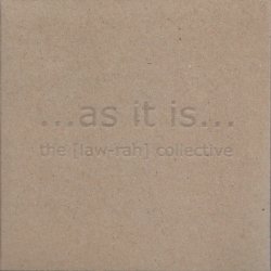 The [Law-Rah] Collective - ...As It Is... (2007)