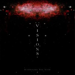 Visions - Summoning The Void (2010)