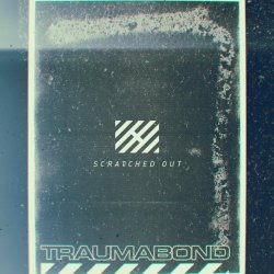 Traumabond - Scratched Out (2018) [EP]