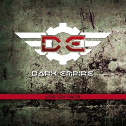 Dark Empire - Und Ich Tanz (2014) [EP]