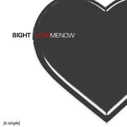 8IGHT - Love Me Now (2009) [EP]