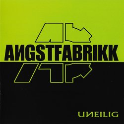 Angstfabrikk - Uneilig (2012)