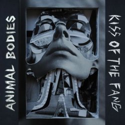 Animal Bodies - Kiss Of The Fang (2011) [EP]