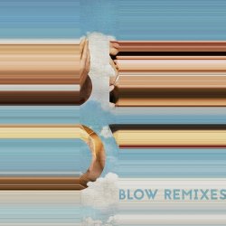 Blow - I (Remixes) (2016) [EP]