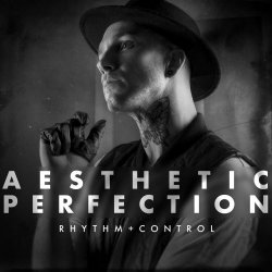 Aesthetic Perfection - Rhythm + Control (Out Of Control Mixes) (2018) [Single]