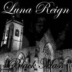 Luna Reign - Black Mass (2018)