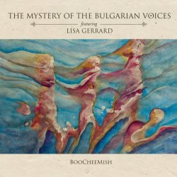 The Mystery Of The Bulgarian Voices - BooCheeMish (feat. Lisa Gerrard) (2018)