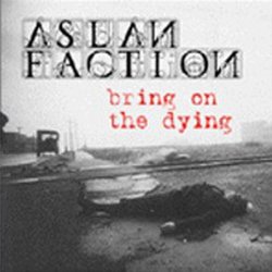 Aslan Faction - Bring Of The Dying (2001) [EP]