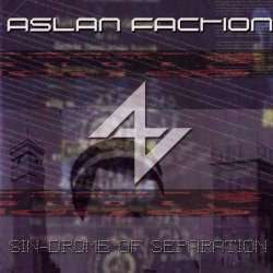 Aslan Faction - Sin-Drome Of Separation (2003) [EP]