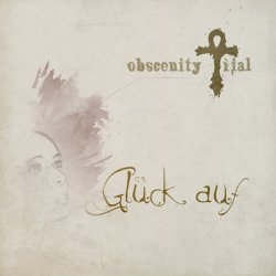 Obscenity Trial - Glück Auf (2009) [Single]