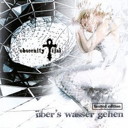 Obscenity Trial - Über's Wasser Gehen (2009) [Single]