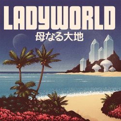 TWRP - Ladyworld (2017) [EP]