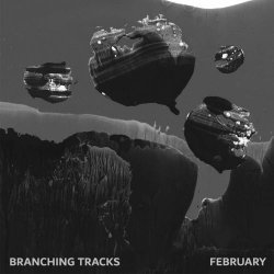February - Branching Tracks (2018)