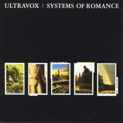 Ultravox - Systems Of Romance (2006) [Remastered]