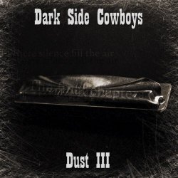 Dark Side Cowboys - Dust III (2017) [Single]