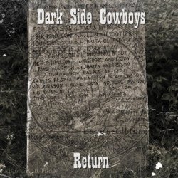 Dark Side Cowboys - Return (2018)