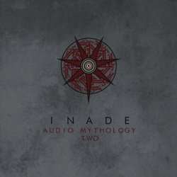 Inade - Audio Mythology Two (2014)