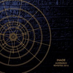 Inade - Aldebaran Revisited 2016 (2017)