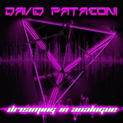 David Pataconi - Dreaming In Analogue (2018)