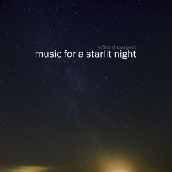 Jérôme Chassagnard - Music For A Starlit Night (2017)