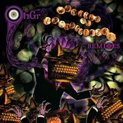 ohGr - Welcome To Collidoskope: Remixes (2010)