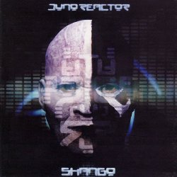 Juno Reactor - Shango (2000)