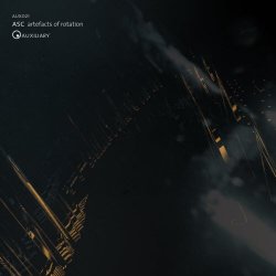 ASC - Artefacts Of Rotation (2018) [EP]