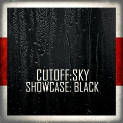 Cutoff:Sky - CS Showcase: Black (2018)