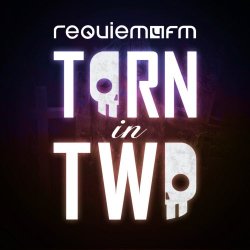 Requiem4FM - Torn In Two (2018)