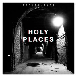 Brandenburg - Holy Places (2018)