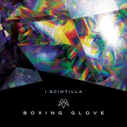I:Scintilla - Boxing Glove (2018) [Single]