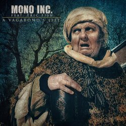 Mono Inc. - A Vagabond's Life (2018) [Single]