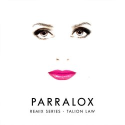 Parralox - Remix Series - Talion Law (2018) [EP]