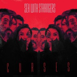 Sex With Strangers - Curses (2018) [EP]