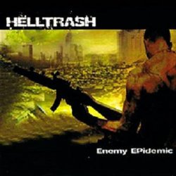 Helltrash - Enemy Epidemic (2007) [EP]