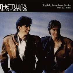 The Twins - Hold On To Your Dreams (2006) [Remastered]