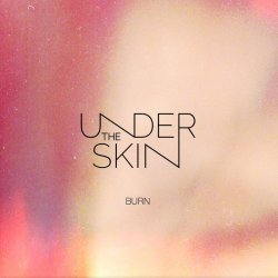 Undertheskin - Burn (2017) [Single]