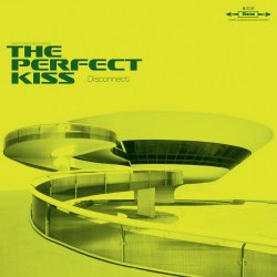 The Perfect Kiss - Disconnect (2017)