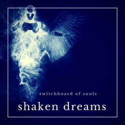 Switchboard Of Souls - Shaken Dreams (2000) [EP]