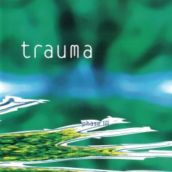 Trauma - Phase III (1998)