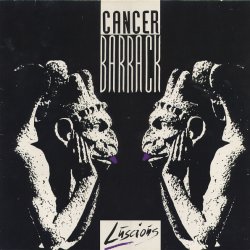 Cancer Barrack - Luscious (1989) [EP]