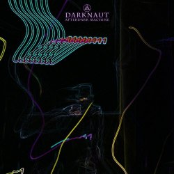 Darknaut - Afterdark Machine (2018) [EP]