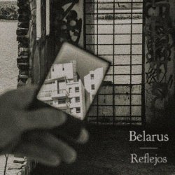 Belarus - Reflejos (2018) [EP]