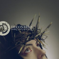 Deconbrio - Hail To The Liar's Throne (Extended Edition) (2018)