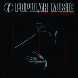 The Guests - Popular Music (2018)