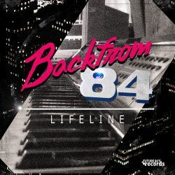 Backfrom84 - Lifeline (2018) [Single]
