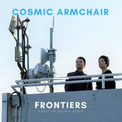 Cosmic Armchair - Frontiers (Sight Of Sound Remix) (2018) [Single]