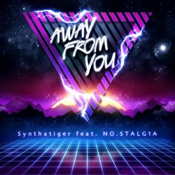 Synthatiger - Away From You (feat. Nostalg1a) (2018) [Single]