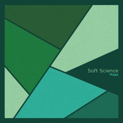 Soft Science - Maps (2018)