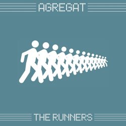 Agregat - The Runners (2018) [Single]